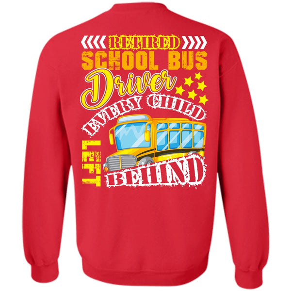 I Love Bus T Shirt, Every Child Behind Sweatshirt