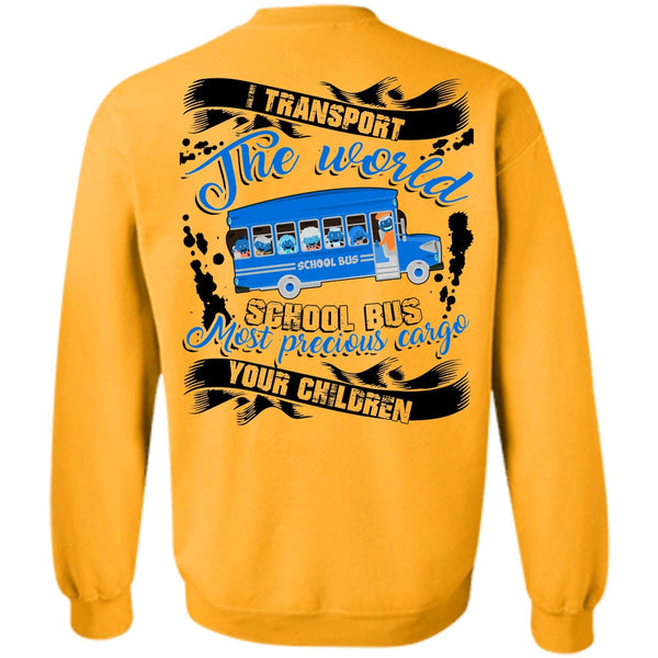 I Love Bus T Shirt, I Transport The World School Bus Sweatshirt