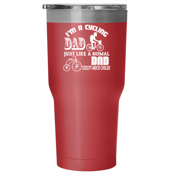 I'm A Cycling Dad Tumbler 30 oz Stainless Steel, Cool Gift For Cycling Dad Travel Mug