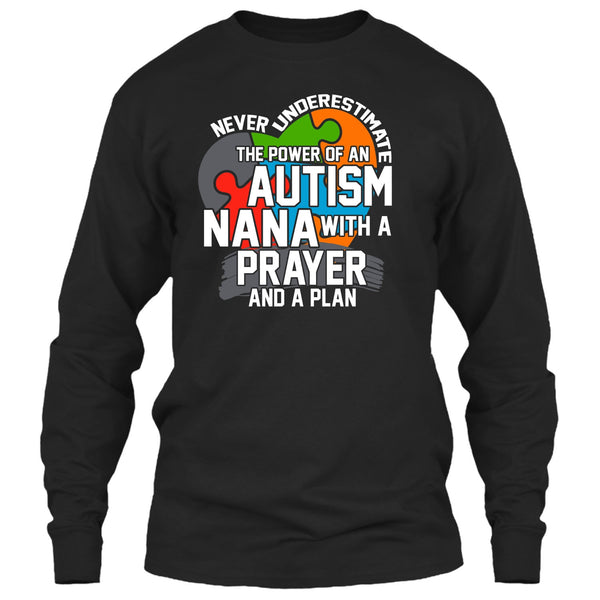 Never Underestimate T Shirt, The Power Of An Autism Nana T Shirt