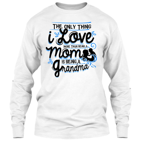Being A Mom T Shirt, Coolest Grandma T Shirt
