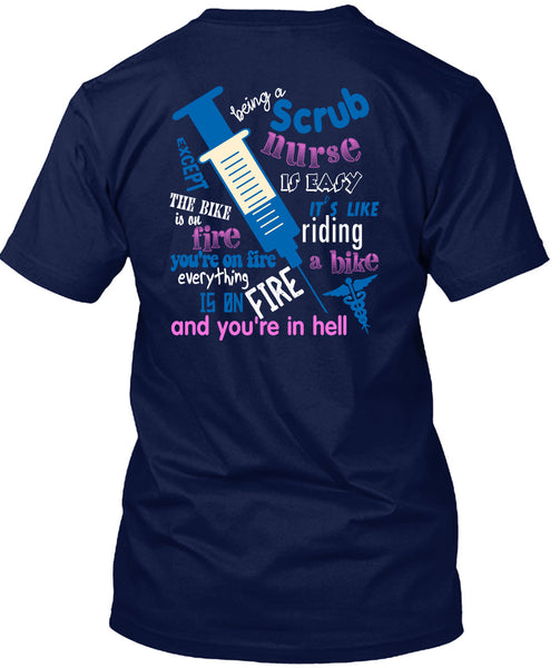Being A Scrub Nurse Is Easy T Shirt, It Like Riding A Bike T Shirt