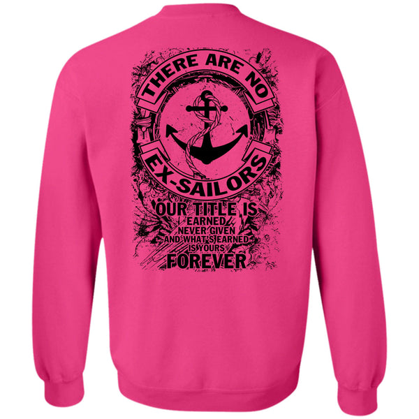 Being A Sailor T Shirt, There Are No Ex-Sailors Sweatshirt