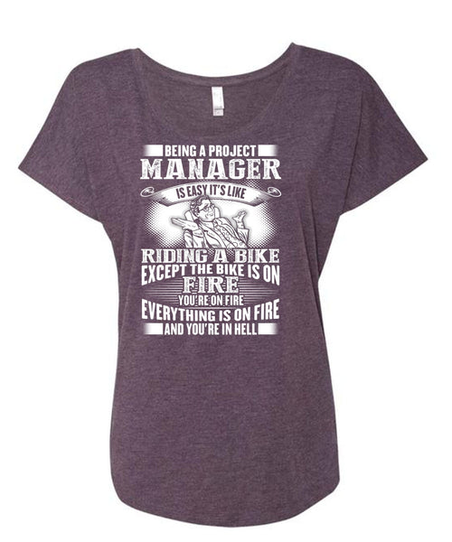 Being A Project Manager T Shirt, Riding A Bike T Shirt, Cool Shirt (Ladies' Triblend Dolman Sleeve)