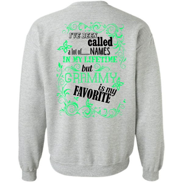 Being A Nana T Shirt, I've Been Called A Lot Of Names Sweatshirt