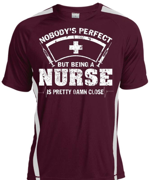 Being A Nurse Is Pretty Damn Close T Shirt, I Love Nursing T Shirt, Cool Shirt