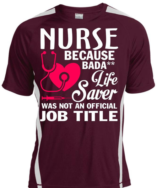 Being A Nurse T Shirt, Lifesaver Was Not An Official Job Title T Shirt, Cool Shirt
