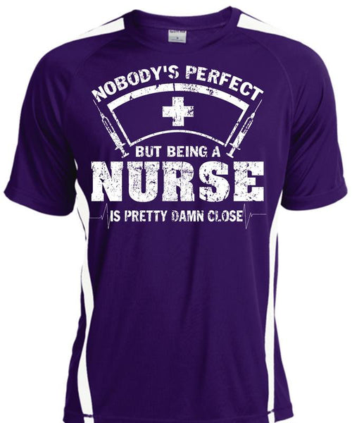 Being A Nurse Is Pretty Damn Close T Shirt, I Love Nursing T Shirt, Cool Shirt