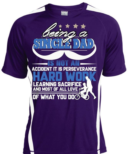 Being A Single Dad T Shirt, It Is Perseverance Hard Work T Shirt, Cool Shirt