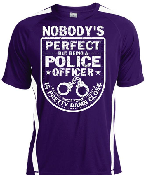 Being A Police Officer Is Pretty Damn Close T Shirt, I Love Police T Shirt, Cool Shirt