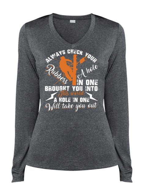 Always Check Your Rubbers A Hole T Shirt, Being An Electrician T Shirt, Cool Shirt (Ladies LS Heather V-Neck)