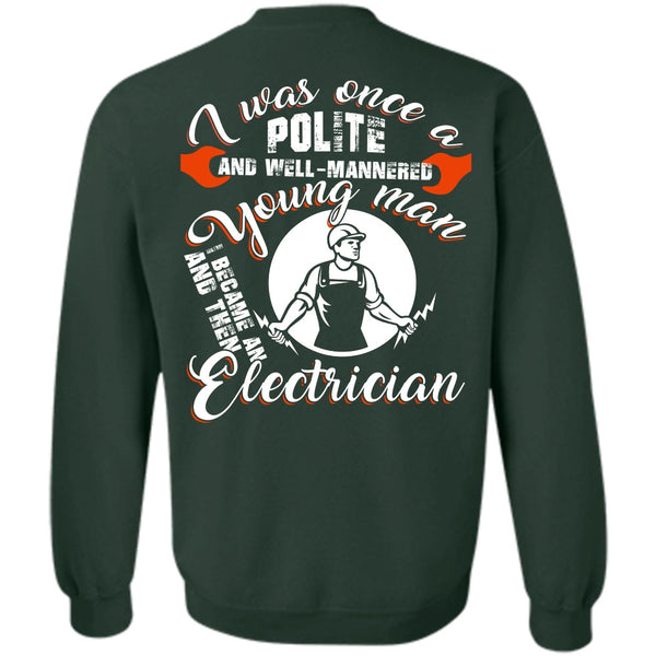 I Love Electrician T Shirt, Being An Electrician Sweatshirt