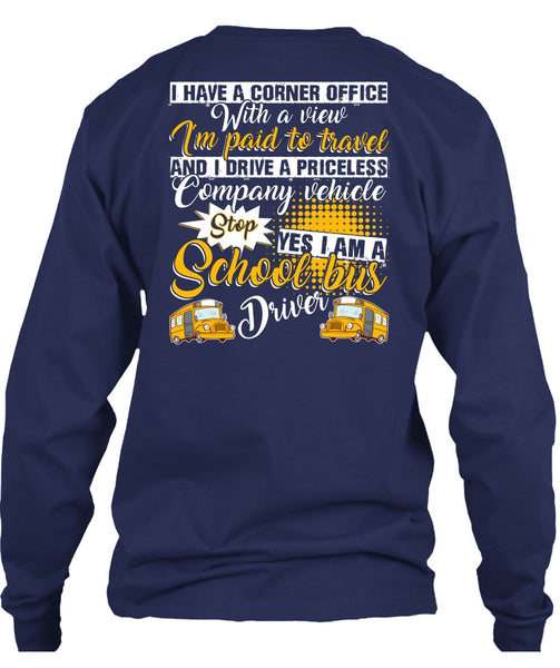 I Am A School Bus Driver T Shirt, I'm Paid To Travel T Shirt