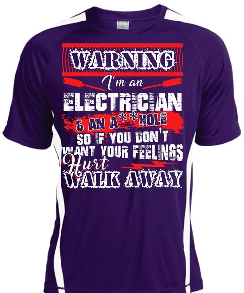 I'm An Electrician T Shirt, Hurt Walk Away T Shirt, Cool Shirt