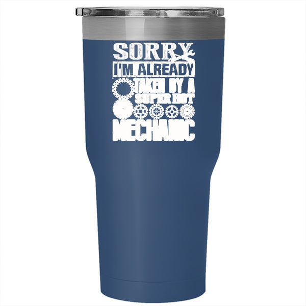I'm Already Taken By A Hot Mechanic Tumbler 30 oz Stainless Steel, Cool Just Married Travel Mug