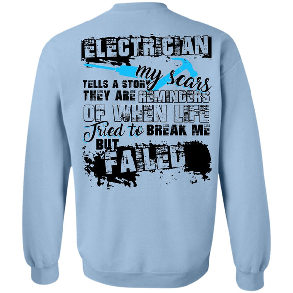 I Love Electrician T Shirt, Electrician Tells A Story My Scars Sweatshirt
