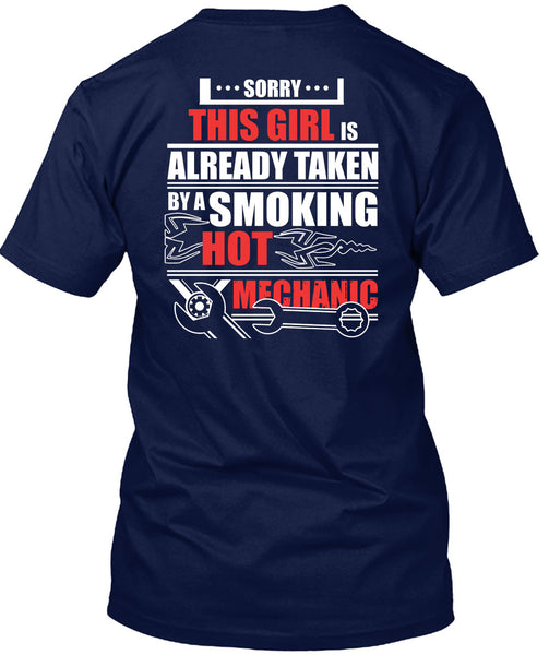 This Girl Is Already Taken By A Mechanic T Shirt, I Love My Life T Shirt