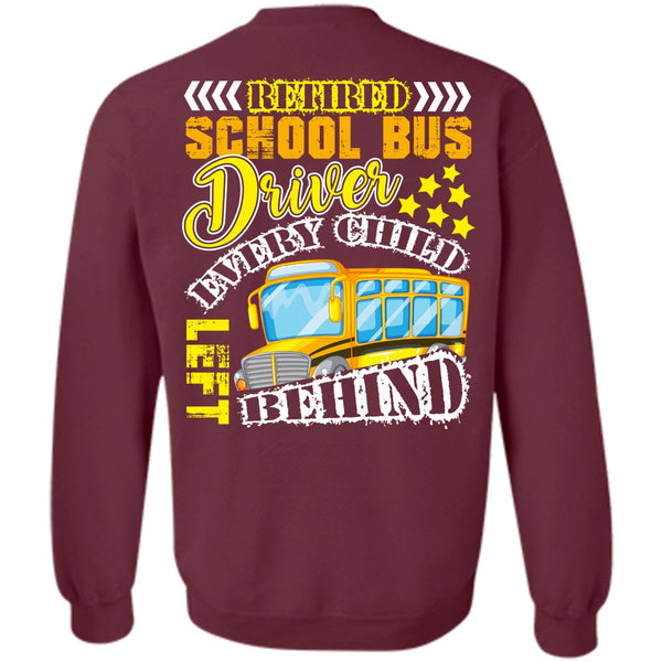 I Love Bus T Shirt, Every Child Behind Sweatshirt