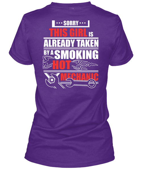 This Girl Is Already Taken By A Mechanic T Shirt, I Love My Life T Shirt