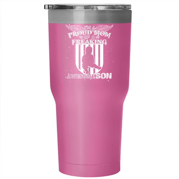 I'm Proud Mom Of A Freaking Awesome Son Tumbler 30 oz Stainless Steel, Cute Travel Mug