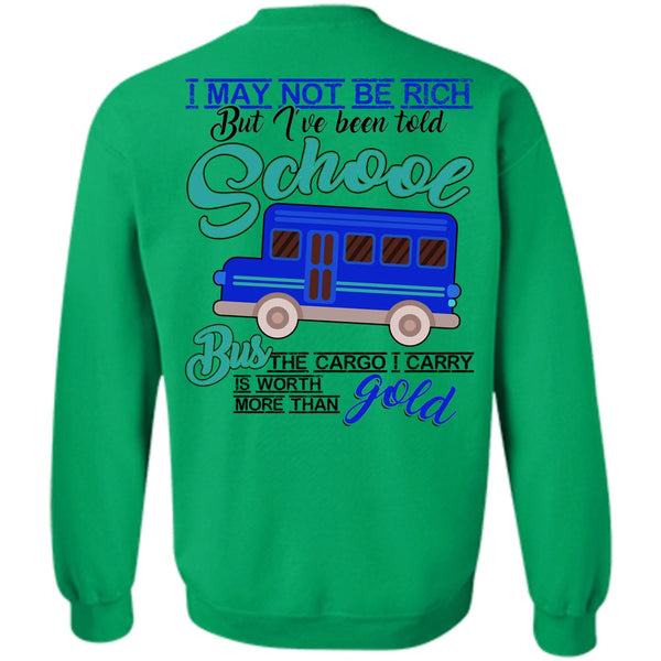 I Love Bus T Shirt, I've Been Told School Bus Sweatshirt