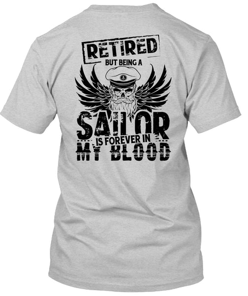 Being A Sailor Is Forever In My Blood T Shirt, My Job T Shirt