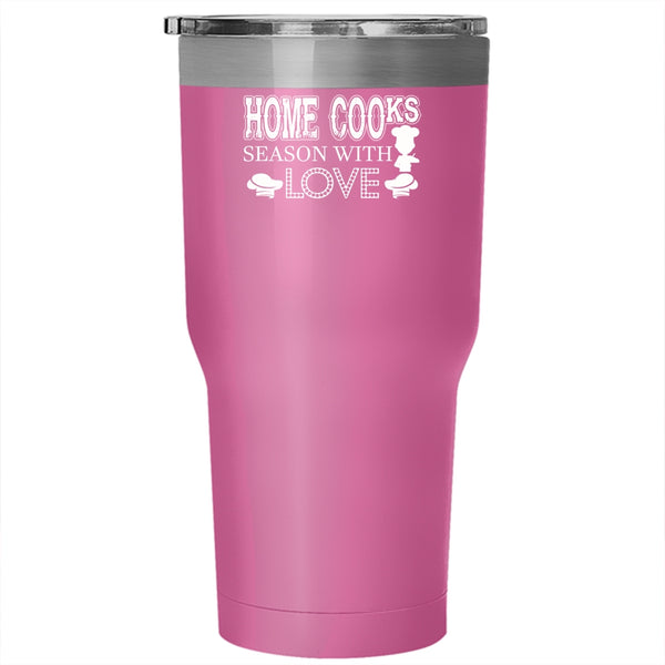 Home Cooks Season With Love Tumbler 30 oz Stainless Steel, I Love Cooking Travel Mug