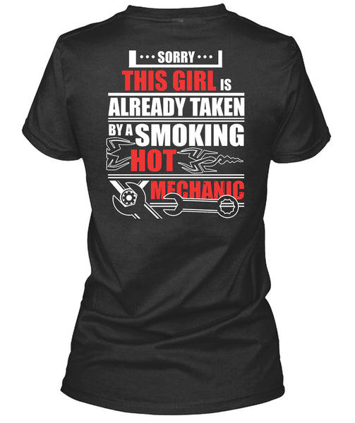 This Girl Is Already Taken By A Mechanic T Shirt, I Love My Life T Shirt