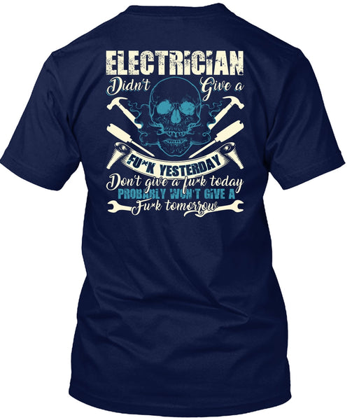 Calls Me An Electrician T Shirt, Being An Electrician T Shirt