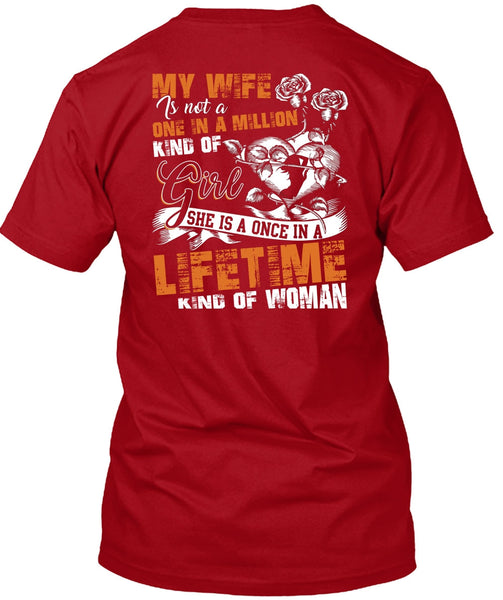 My Wife Is Not A One In A Million Kind Of Girl T Shirt, I Love Wife T Shirt