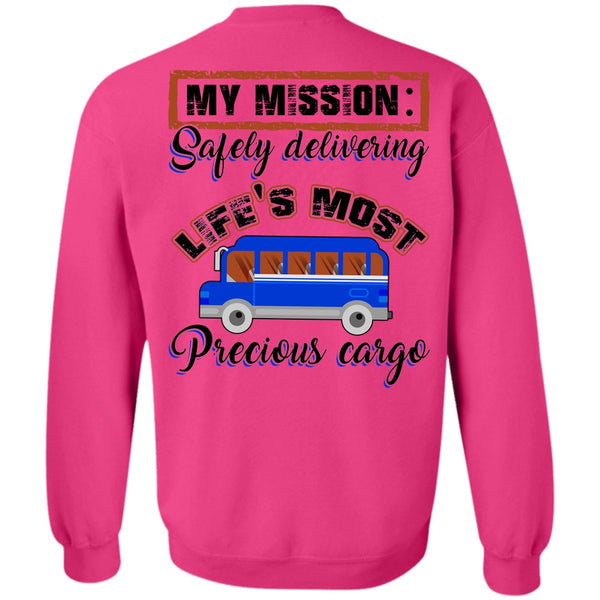 I Love Driving T Shirt, Delivering Life's Most Precious Cargo Sweatshirt