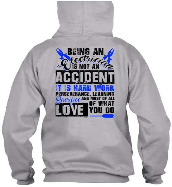 Being An Electrician Is Not An Accident T Shirt, I Love Electrician T Shirt