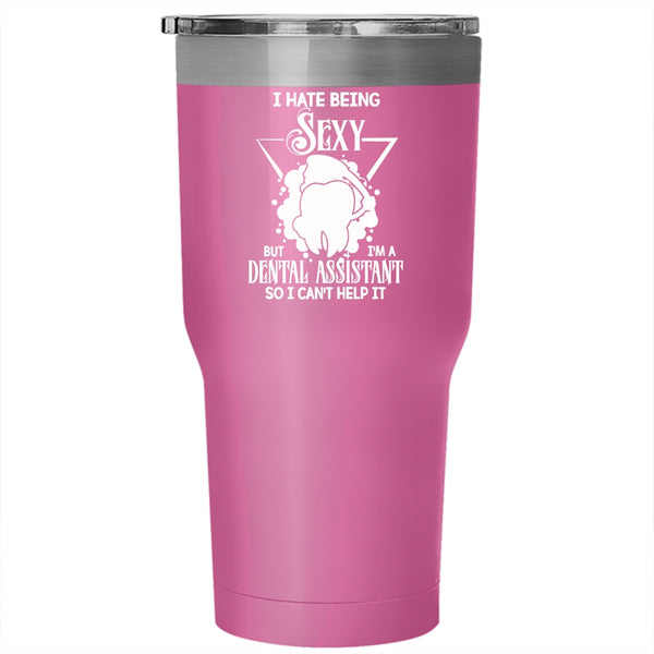 I'm A Dental Assistant Tumbler 30 oz Stainless Steel, Cute Dentist Travel Mug