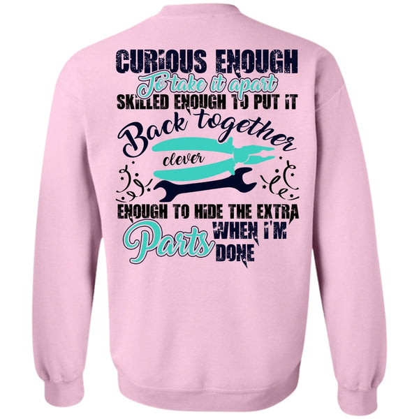 I Love Electrician T Shirt, Curious Enough To Take It Apart Sweatshirt
