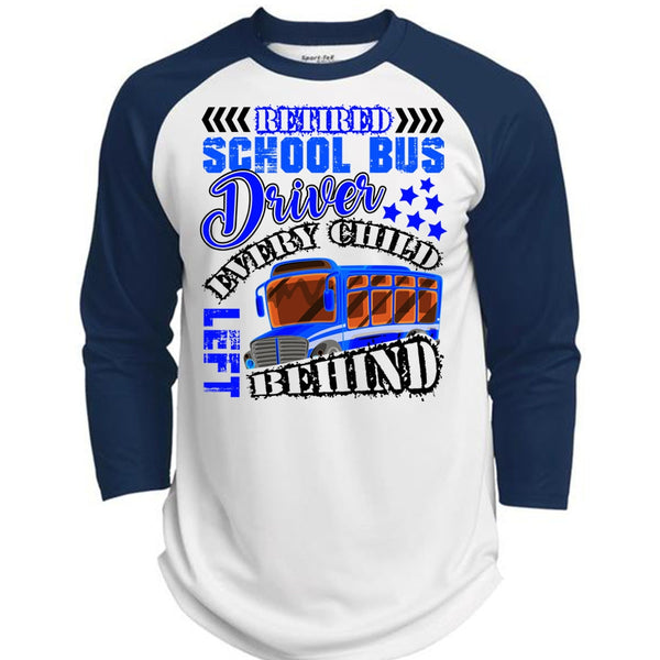 Retired School Bus Driver T Shirt, Every Child Behind T Shirt, Awesome T-Shirts  (Polyester Game Baseball Jersey)