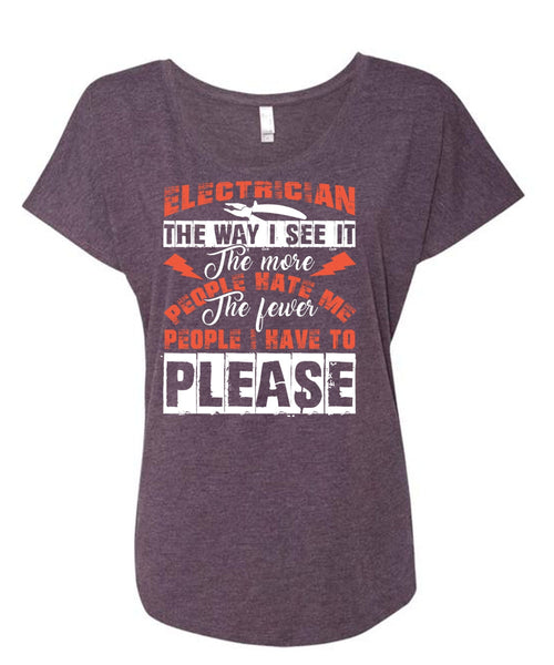 Electrician The Way T Shirt, I Love Electrician T Shirt, Cool Shirt (Ladies' Triblend Dolman Sleeve)