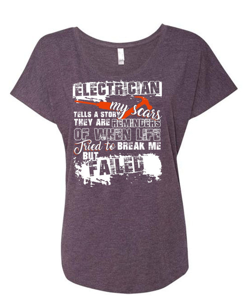 Electrician Tells A Story My Scars T Shirt, Being An Electrician T Shirt, Cool Shirt (Ladies' Triblend Dolman Sleeve)