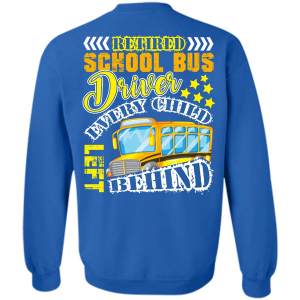 I Love Bus T Shirt, Every Child Behind Sweatshirt