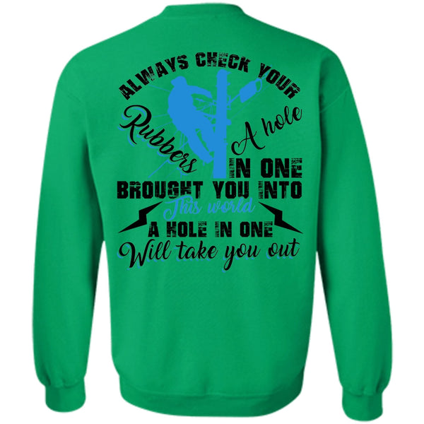 I Love Electrician T Shirt, Always Check Your Rubbers A Hole Sweatshirt