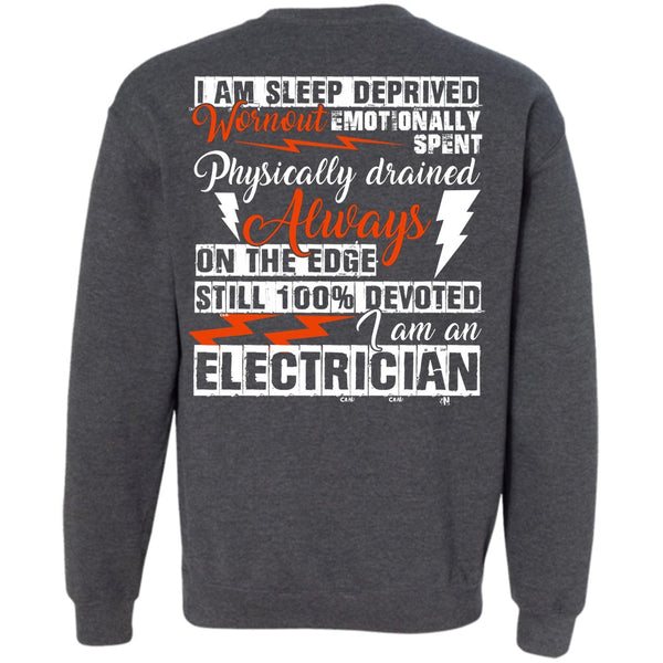 I Am Sleep Deprived T Shirt, I Love Electrician Sweatshirt