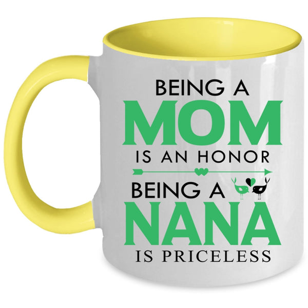 Being A Nana Is Priceless Mug, I Love Being A Mom Cup