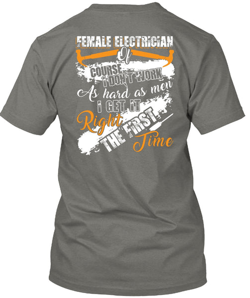 Female Electrician Of Course T Shirt, Being An Electrician T Shirt