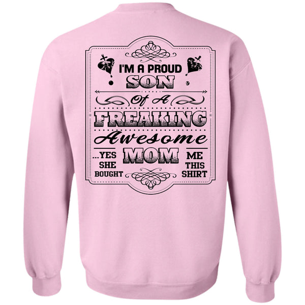 Being A Mother T Shirt, I'm A Proud Son Of A Freaking Awesome Mom Sweatshirt