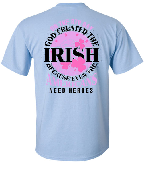 God Created The Irish T Shirt, I Love My Life T Shirt