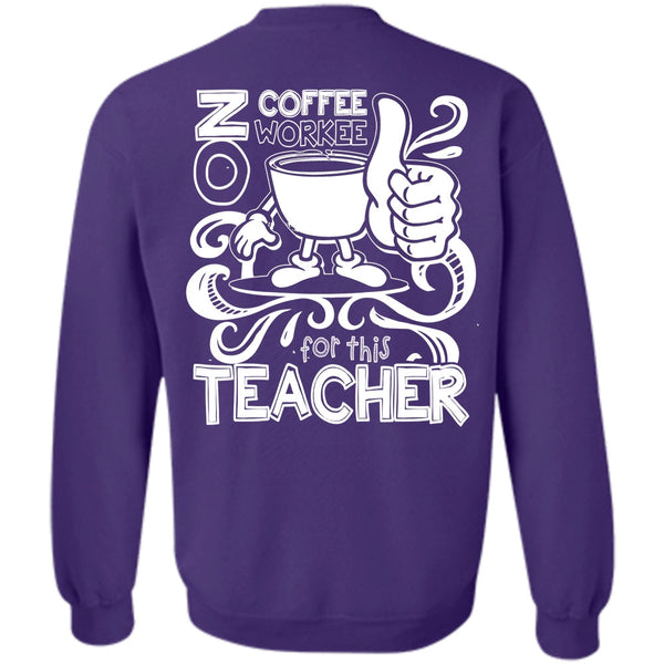 Being A Teacher T Shirt, I Like Teaching Sweatshirt