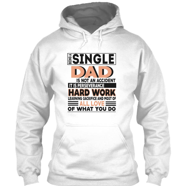 Being A Single Dad T Shirt, Coolest Single Dad T Shirt