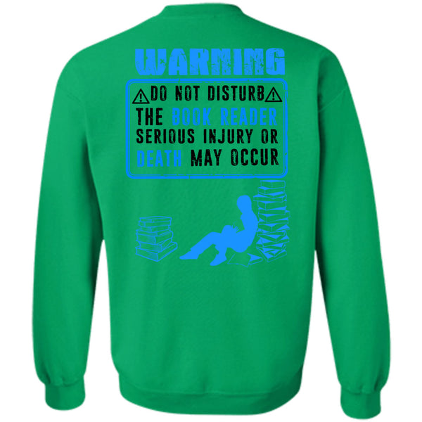 Being A Reader T Shirt, Do Not Disturb The Book Reader Sweatshirt