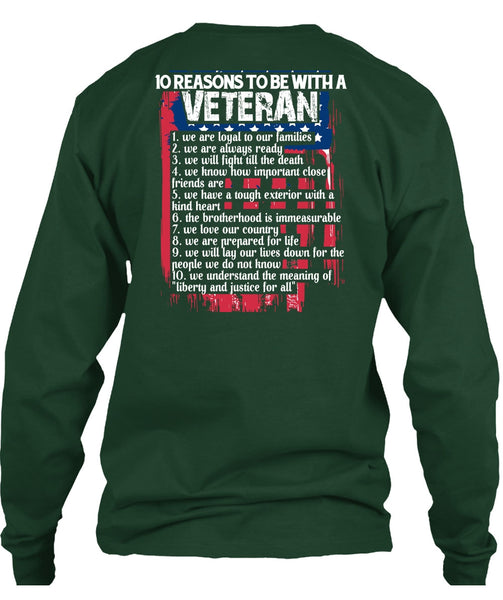 10 Reasons To Be With A Veteran T Shirt, I Love Veteran T Shirt