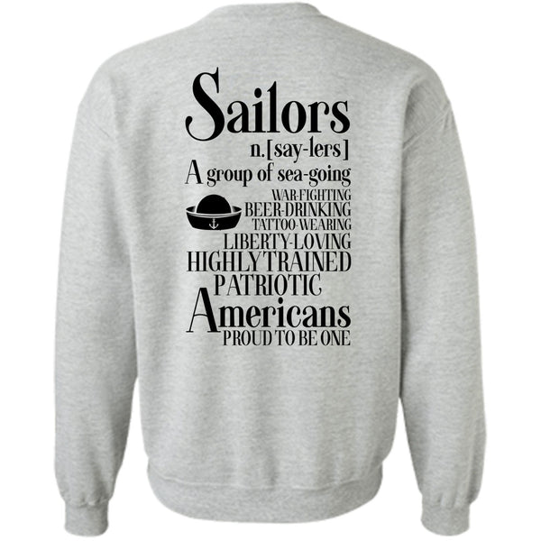 Being A Sailors T Shirt, Highly Trained Patriotic Americans Proud To Be One Sweatshirt