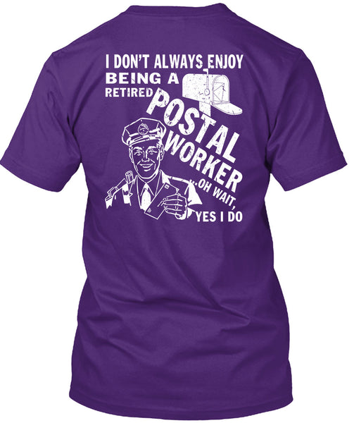 Being A Retired Postal Worker T Shirt, Being A Postman T Shirt